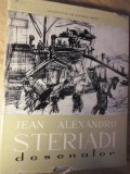 Jean Alexandru Steriadi Desenator - Album G. Oprescu (1961, Academiei Romane) - Arta Romaneasca, Coperta Cartonata