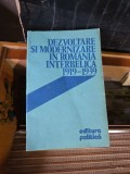 Dezvoltare si modernizare in Romania interbelică 1919-1939 - necunoscut