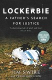 The Lockerbie Bombing: A Father's Search for Justice (Soon to Be a Major TV Series Starring Colin Firth)