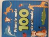 Primele mele 100 de animale (cartonata)