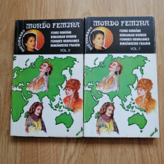 MONDO FEMINA (2 VOL) - Femei romane; Romanian women; Femme roumaines - dictionar