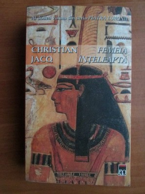 Christian Jacq - Femeia inteleapta foto