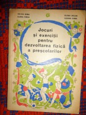 Jocuri si exercitii pentru dezvoltarea fizica a prescolarilor / carte didactica , pedagogie , sport , educativa