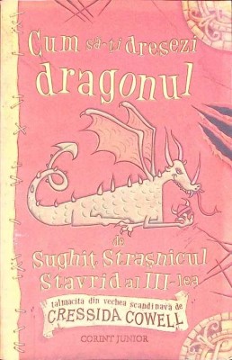 CUM SA-TI DRESEZI DRAGONUL. DE SUGHIT STRASNICUL STAVRID AL III-LEA-CRESSIDA COWELL-263509 foto