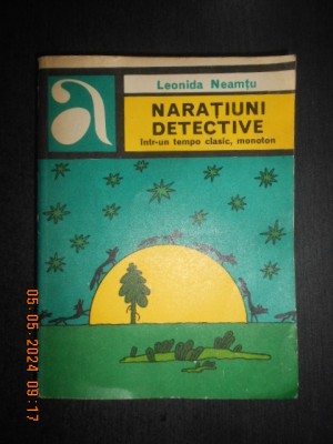 Leonida Neamtu - Naratiuni detective intr-un tempo clasic, monoton foto