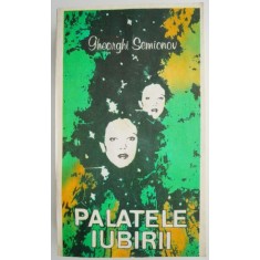 Palatele iubirii &ndash; Gheorghi Semionov