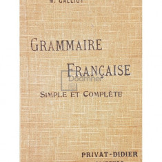 P. Crouzet - Grammaire francaise simple et complete (editia 1934)