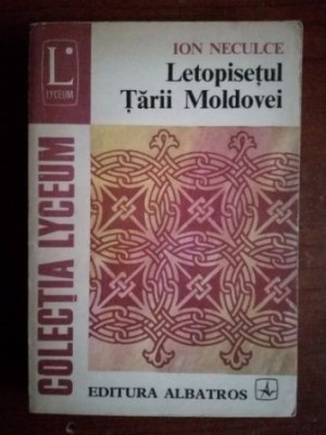 Letopisetul Tarii MoldoveI-Ion Neculce foto