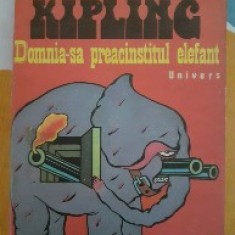 Domnia-sa preacinstitul elefant - Rudyard Kipling