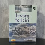 Dumitru Hristenco &ndash; Izvorul Fericirii | Carte Spiritualitate, Ezoterism, Dezvoltare Personala &amp; Motivatie. Teora 2010. Stare Buna, Brosata