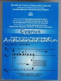 Cygnus Anul VIII Nr. 1(14)/2011, Societatea Stiintifica Cygnus, UNESCO Suceava, 108 Pagini, Romana, ISBN 1584-403x