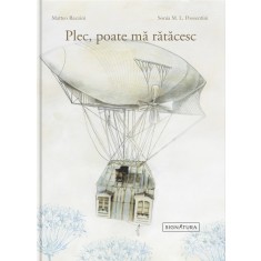 Plec, poate ma ratacesc &ndash; Matteo Razzini, Sonia M. L. Possentini