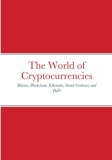 The World of Cryptocurrencies: Bitcoin, Blockchain, Ethereum, Smart-Contract, and DeFi