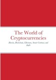 The World of Cryptocurrencies: Bitcoin, Blockchain, Ethereum, Smart-Contract, and DeFi