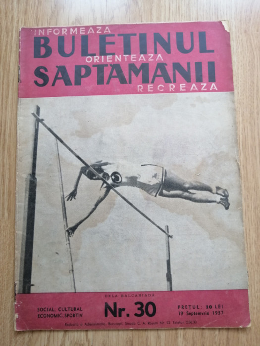 Buletinul saptamanii: Revista actualitatii in cuvinte si imagini, nr 30 - 1937