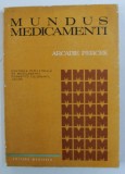 MUNDUS MEDICAMENTI ( DIMENSIUNILE PSIHOLOGICE , SOCIOLOGICE , CULTURALE SI ISTORICE ALE MEDICAMENTULUI ) de ARCADIE PERCEK , 1981