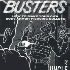 Vest-Busters: How to Make Your Own Body-Armor-Piercing Bullets