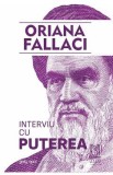 Interviu cu Puterea - Oriana Fallaci
