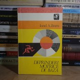 IONEL A. BRATTU - DEPRINDERI MOTRICE DE BAZA , 1985 *