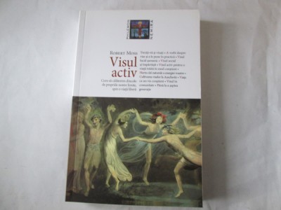 Robert Moss - Visul activ. Cum sa calatorim dincolo de propriile noastre limite, spre o viata libera foto