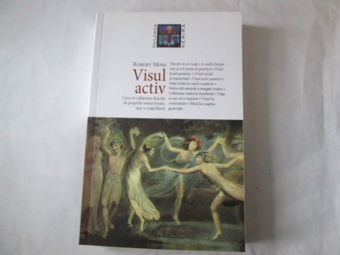 Robert Moss - Visul activ. Cum sa calatorim dincolo de propriile noastre limite, spre o viata libera