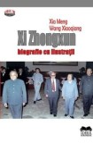 Cumpara ieftin Xi Zhongxun. Biografie cu ilustratii/Maria Balasa, Ionela Voicu., Ideea Europeana