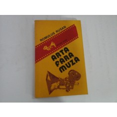 ARTA FARA MUZA - Romulus RUSAN