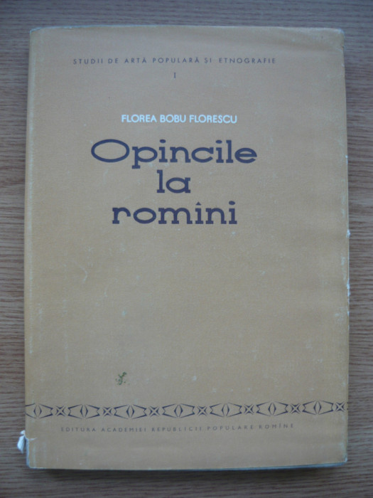 FLOREA BOBU FLORESCU - OPINCILE LA ROMANI - 1957