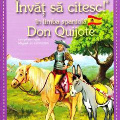 Invat sa citesc! In lima spaniola - Don Quijote - Nivelul 1