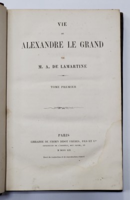 VIE DE ALEXANDRE LE GRAND par M. A. DE LAMARTINE - PARIS, 1859 foto