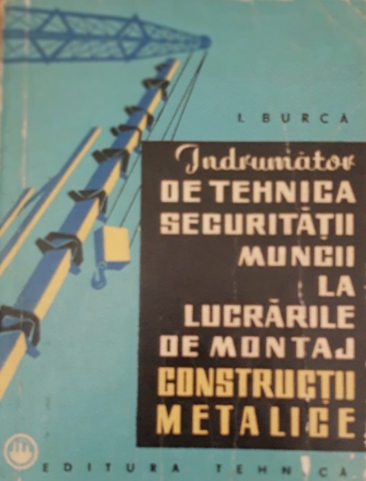 Indrumtor de tehnica securitatii muncii la lucrarile de montaj constructii
