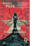 Sarutul femeii paianjen - Manuel Puig, Ilinca Ilian