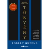 Minden napra egy t&ouml;rv&eacute;ny - A hatalomr&oacute;l, a cs&aacute;b&iacute;t&aacute;sr&oacute;l, a kiv&aacute;l&oacute;s&aacute;gr&oacute;l, a strat&eacute;gi&aacute;r&oacute;l &eacute;s az emberi term&eacute;szetről - Robert Greene