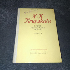 N K KRUPSKAIA - OPERE PEDAGOGICE ALESE VOL 1 1959