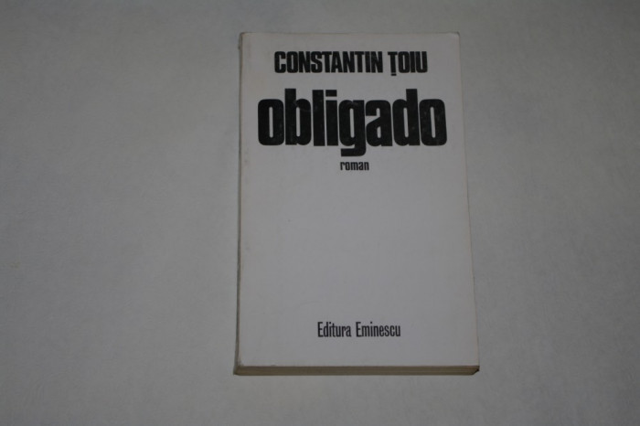 Obligado - Constantin Toiu - 1984