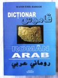 &quot;DICTIONAR ROMAN-ARAB&quot;, Wanis Emil Bassam, 2007. Carte noua