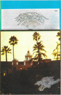 Casetă audio Eagles &amp;ndash; Hotel California, originală foto