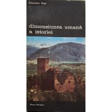 Alexandru Dutu - Dimensiunea umana a istoriei (Editia: 1986)