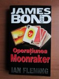 Ian Fleming - Operatiunea Moonraker