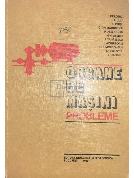 I. Drăghici - Organe de mașini - Probleme (editia 1980)