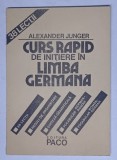 CURS RAPID DE INITIERE IN LIMBA GERMANA de ALEXANDER JUNGER
