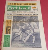 Revista FOTBAL - nr. 128 (07.11.1968) Radiografia etapei div. A; ROMANIA - ANGLIA (Vezi foto)