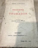 T. Carte Regalista, Dragostea uni Trubadur