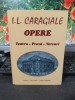 I.L. Caragiale, Opere. Teatru, Proză, Versuri, editura Grai și suflet c 2010 114, Alta editura