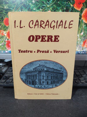 I.L. Caragiale, Opere. Teatru, Proză, Versuri, editura Grai și suflet c 2010 156 foto