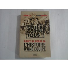 COUPE DU MONDE 98 - L'HISTOIRE D'UNE EQUIPE - ALEXANDRE FIEVEE