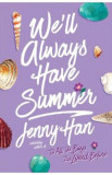 We&#039;ll Always Have Summer. Summer #3 - Jenny Han, 2022
