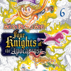 The Seven Deadly Sins: Four Knights of the Apocalypse 6