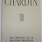 CHARDIN , texte de MICHEL FLORISOONE , XVIII SIECLE , 1941