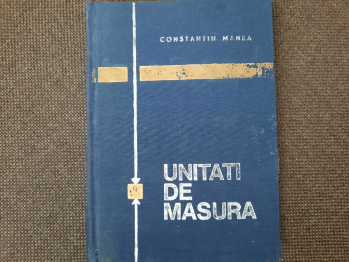 Unitati de masura - Constatin Manea RF18/4